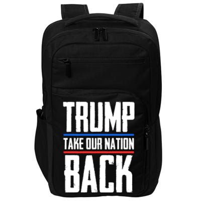 Trump 2024 Take Our Nation Back Impact Tech Backpack