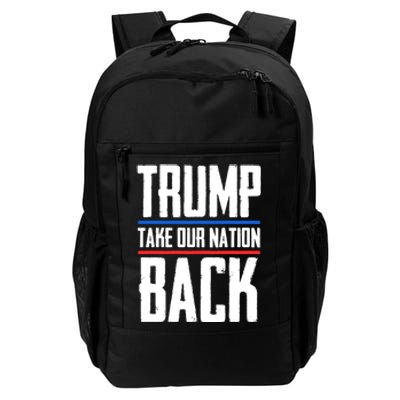 Trump 2024 Take Our Nation Back Daily Commute Backpack