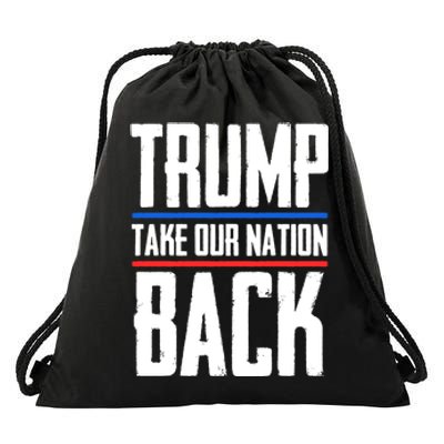 Trump 2024 Take Our Nation Back Drawstring Bag