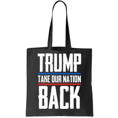 Trump 2024 Take Our Nation Back Tote Bag