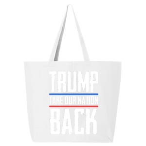 Trump 2024 Take Our Nation Back 25L Jumbo Tote