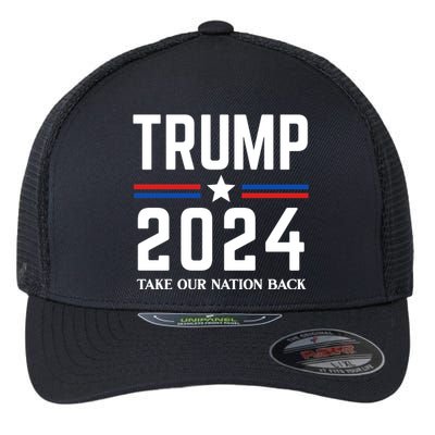 Trump 2024 Take Our Nation Back Flexfit Unipanel Trucker Cap