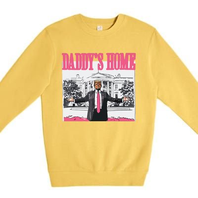 Trump 2024 Take America Back Daddys Home Trump Premium Crewneck Sweatshirt