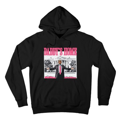 Trump 2024 Take America Back Daddys Home Trump Hoodie