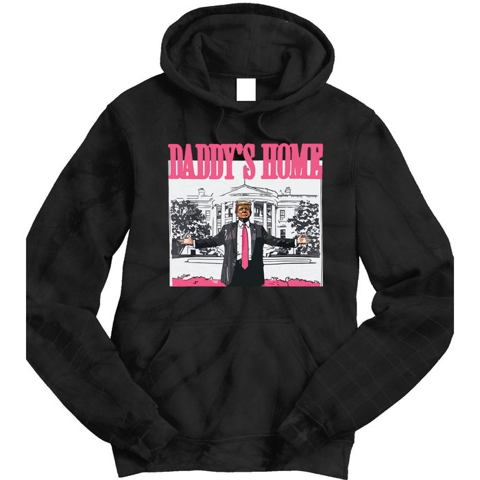 Trump 2024 Take America Back Daddys Home Trump Tie Dye Hoodie