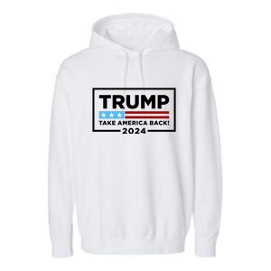 Trump 2024 Take America Back Stars & Stripes USA Vote Garment-Dyed Fleece Hoodie