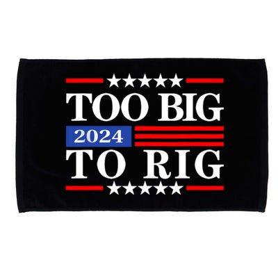 Trump 2024 Too Big To Rig Microfiber Hand Towel