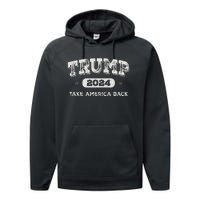 Trump 2024 Take America Back American Flag Trump 2024 Gifts Performance Fleece Hoodie