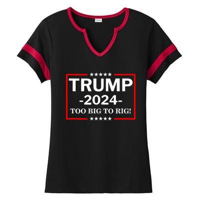 Trump 2024 Too Big To Rig Ladies Halftime Notch Neck Tee