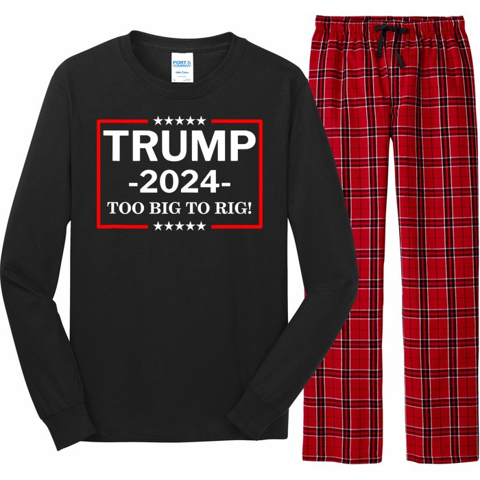 Trump 2024 Too Big To Rig Long Sleeve Pajama Set