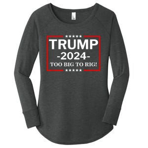 Trump 2024 Too Big To Rig Women's Perfect Tri Tunic Long Sleeve Shirt