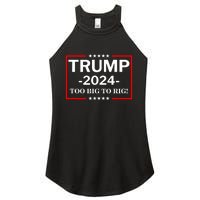 Trump 2024 Too Big To Rig Women's Perfect Tri Rocker Tank