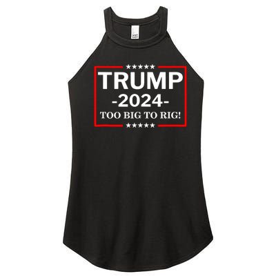 Trump 2024 Too Big To Rig Women's Perfect Tri Rocker Tank