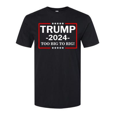 Trump 2024 Too Big To Rig Softstyle® CVC T-Shirt