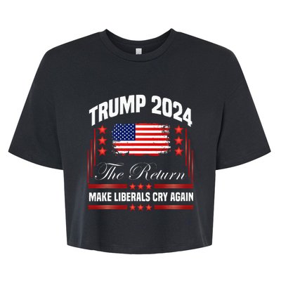 Trump 2024 The Return Make Liberals Cry Again Bella+Canvas Jersey Crop Tee