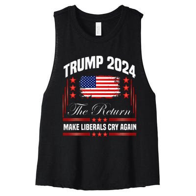 Trump 2024 The Return Make Liberals Cry Again Women's Racerback Cropped Tank