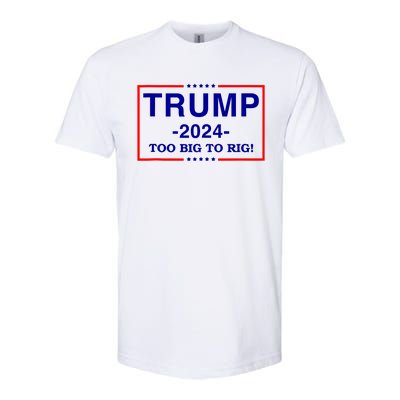 Trump 2024 Too Big To Rig Softstyle® CVC T-Shirt