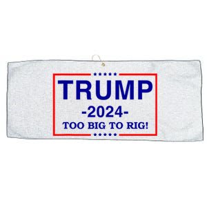 Trump 2024 Too Big To Rig Large Microfiber Waffle Golf Towel