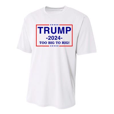 Trump 2024 Too Big To Rig Performance Sprint T-Shirt