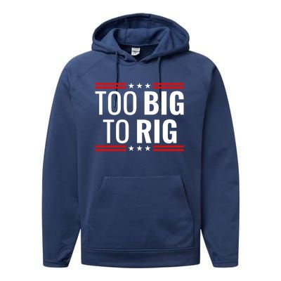 Trump 2024 Too Big To Rig Performance Fleece Hoodie