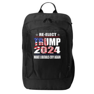 Trump 2024 The Return Make Liberals Cry Again City Backpack