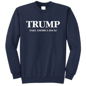 Trump 2024 Take America Back Sweatshirt