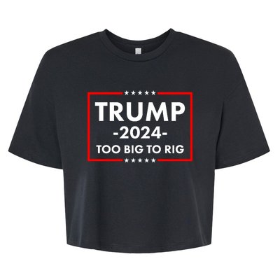 Trump 2024 Too Big To Rig Bella+Canvas Jersey Crop Tee