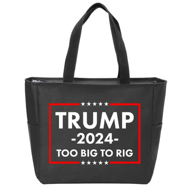 Trump 2024 Too Big To Rig Zip Tote Bag