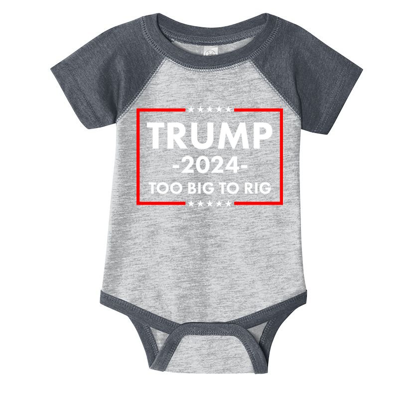 Trump 2024 Too Big To Rig Infant Baby Jersey Bodysuit