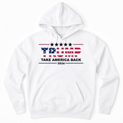 Trump 2024 Take America Back Usa Hoodie