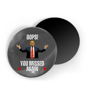 Trump 2024 Us President Patriotic American Oops Missed Again Magnet