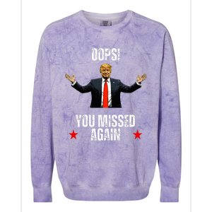 Trump 2024 Us President Patriotic American Oops Missed Again Colorblast Crewneck Sweatshirt