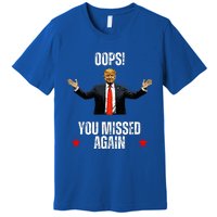 Trump 2024 Us President Patriotic American Oops Missed Again Premium T-Shirt