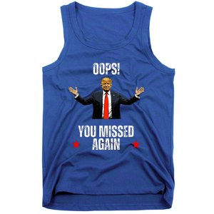 Trump 2024 Us President Patriotic American Oops Missed Again Tank Top