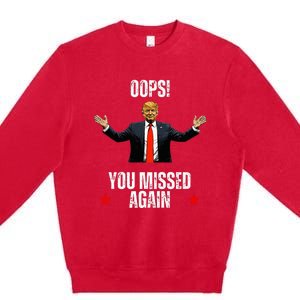 Trump 2024 Us President Patriotic American Oops Missed Again Premium Crewneck Sweatshirt