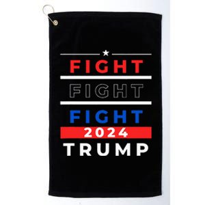 Trump 2024 Us President Will Not Stop Fight For America Platinum Collection Golf Towel