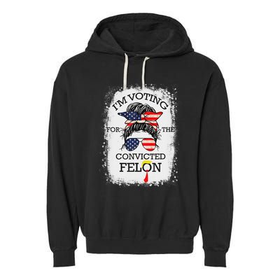 Trump 2024 Voting Convicted Felon Garment-Dyed Fleece Hoodie