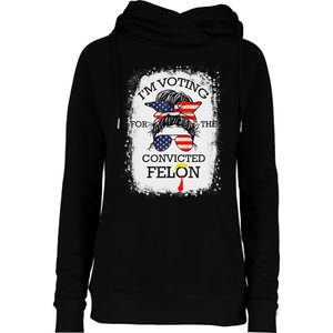 Trump 2024 Voting Convicted Felon Womens Funnel Neck Pullover Hood