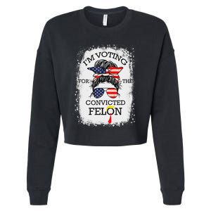 Trump 2024 Voting Convicted Felon Cropped Pullover Crew