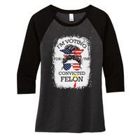 Trump 2024 Voting Convicted Felon Women's Tri-Blend 3/4-Sleeve Raglan Shirt