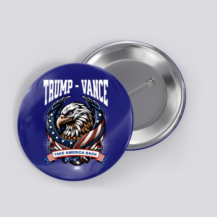 Trump 2024 Vance Take America Back Campaign Button