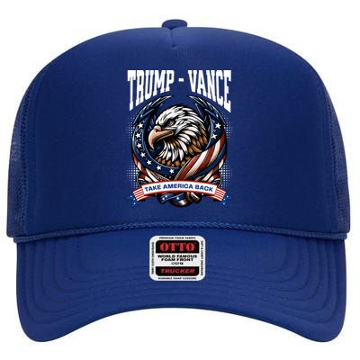 Trump 2024 Vance Take America Back Campaign High Crown Mesh Back Trucker Hat