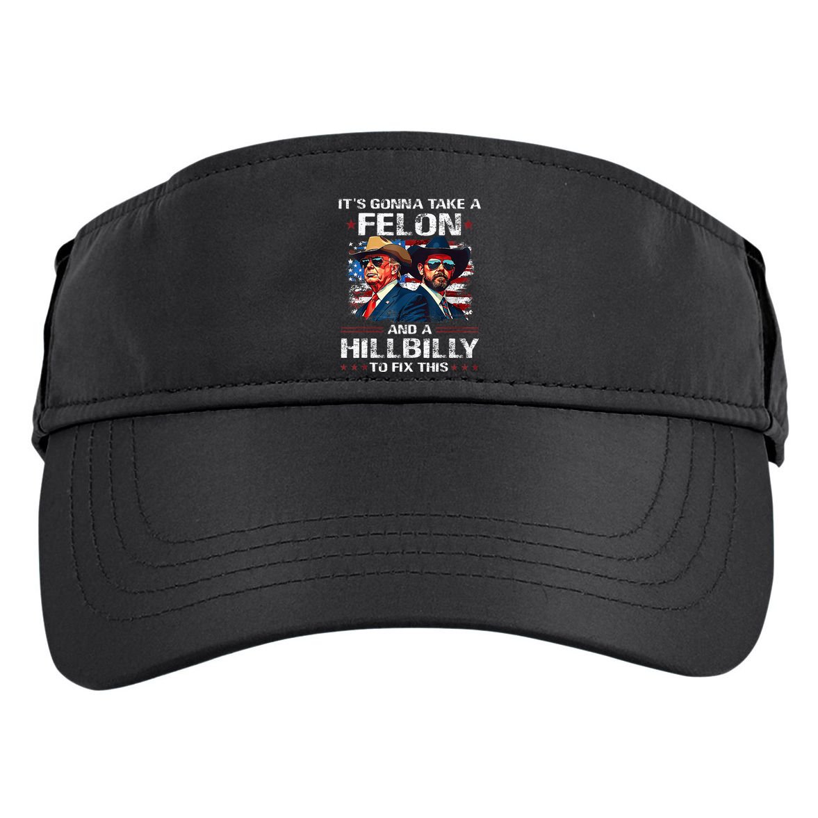 Trump 2024 Vance 2028 Funny Felon Hillbilly Fix Adult Drive Performance Visor