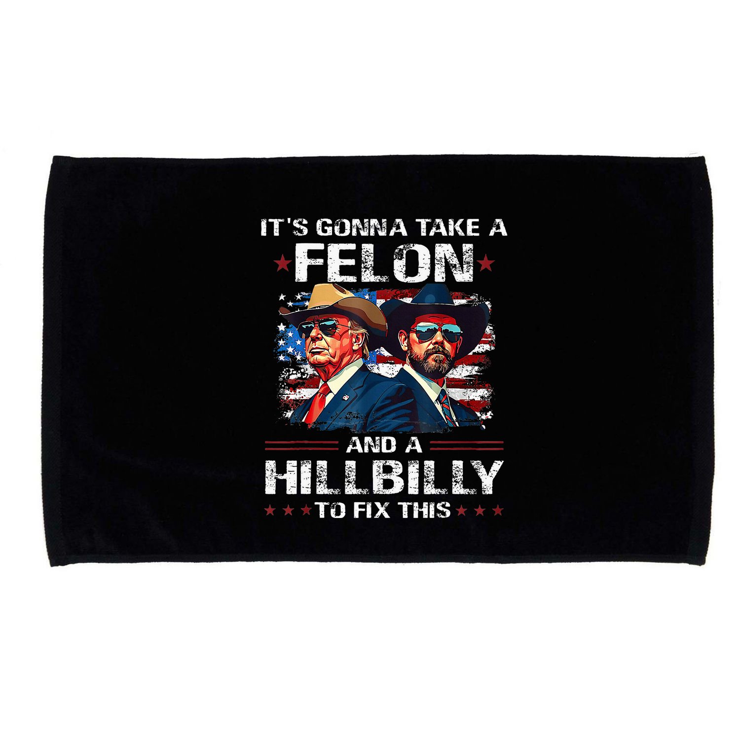Trump 2024 Vance 2028 Funny Felon Hillbilly Fix Microfiber Hand Towel