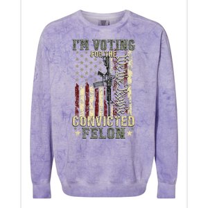 Trump 2024 Voting For The Convicted Felon Colorblast Crewneck Sweatshirt