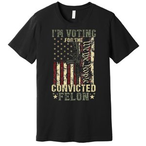 Trump 2024 Voting For The Convicted Felon Premium T-Shirt