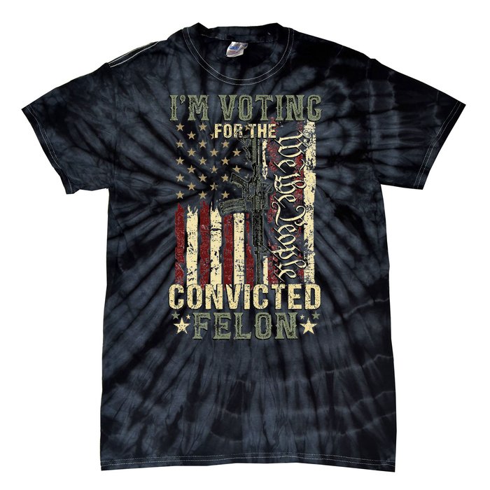 Trump 2024 Voting For The Convicted Felon Tie-Dye T-Shirt