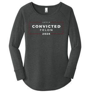 Trump 2024 Voting For The Convicted Felon Women's Perfect Tri Tunic Long Sleeve Shirt