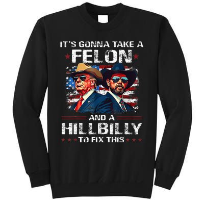 Trump 2024 Vance 2028 Funny Felon Hillbilly Fix Sweatshirt