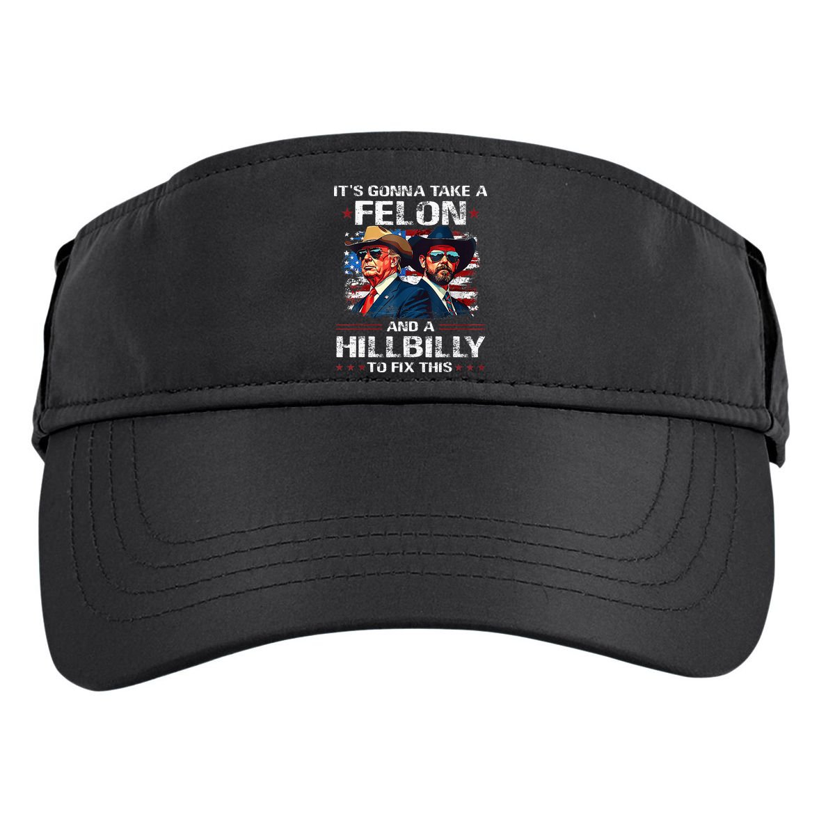 Trump 2024 Vance 2028 Funny Felon Hillbilly Fix Adult Drive Performance Visor
